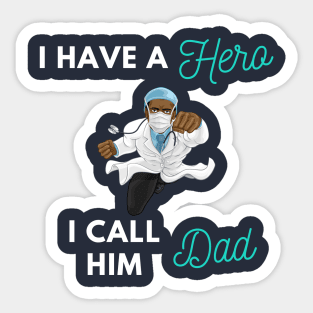 I have a Hero I call him Dad Sticker